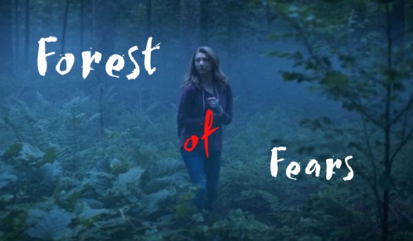 Forest of Fears ~ prolog