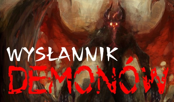 Wysłannik Demonów – #3 Krwawe żniwo
