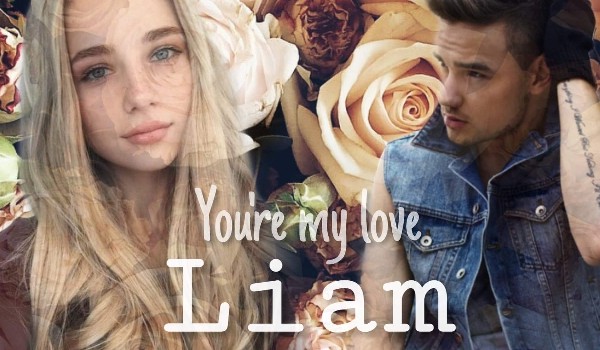 You’re My Love Liam – #1