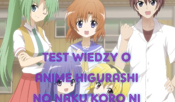 Test wiedzy o anime Higurashi no naku koro ni