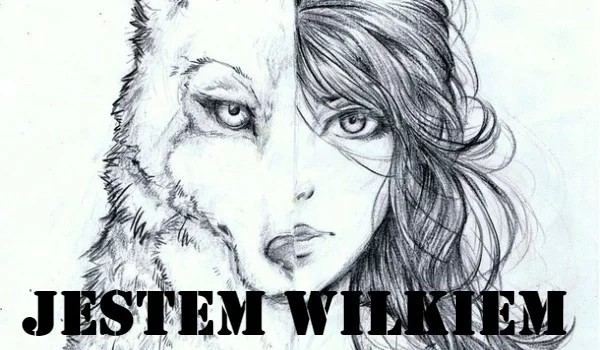 Jestem Wilkiem #8