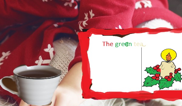 The green tea