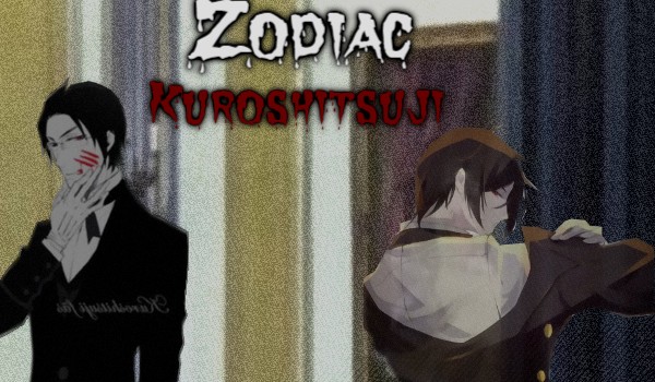 Zodiac Kuroshitsuji ~ II