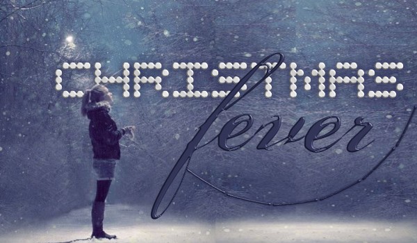 Christmas Fever | 2