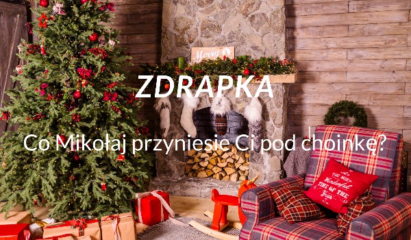 Zdrapka: Co Mikołaj przyniesie Ci pod choinkę?