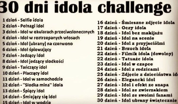 30 dni idola 2 dzień