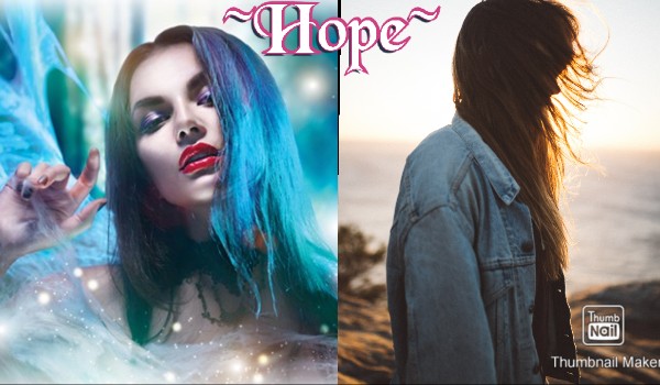 ~Hope~ #6