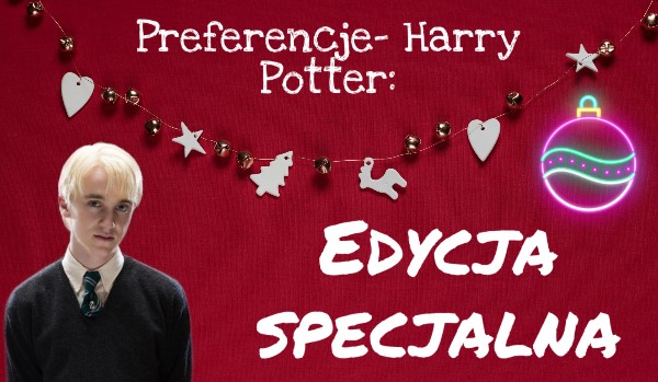 Preferencje- Harry Potter: Edycja Specjalna