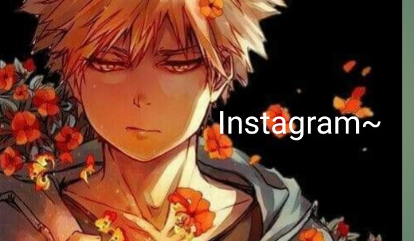 Instagram Bakugou~ #4