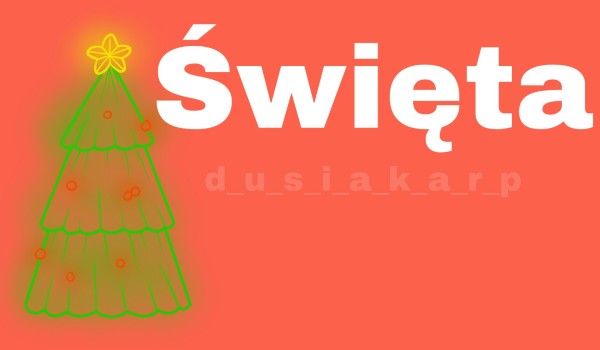 Święta! Cz. 7 z 24 (2019)