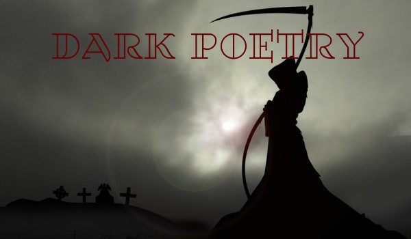 Dark poetry #2