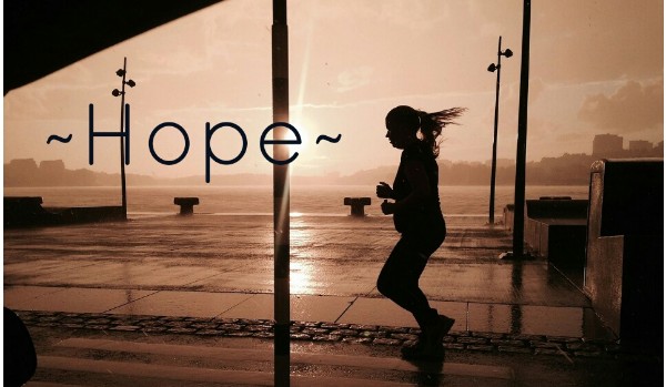 ~Hope~ #5