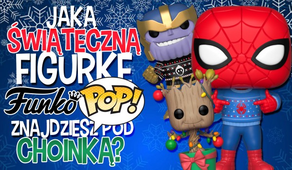 Jaką świąteczną figurkę „Funko Pop” z Marvela znajdziesz pod choinką?