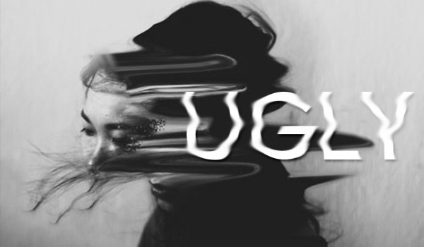 ugly