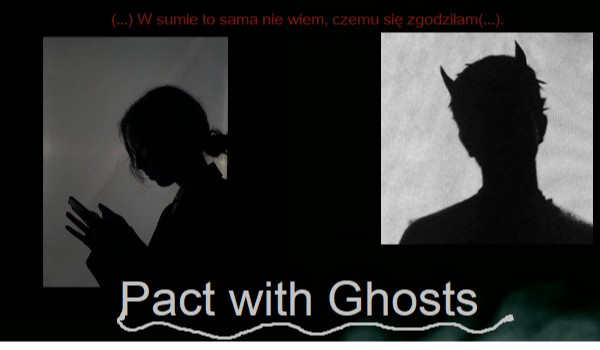 __Pact with Ghosts__