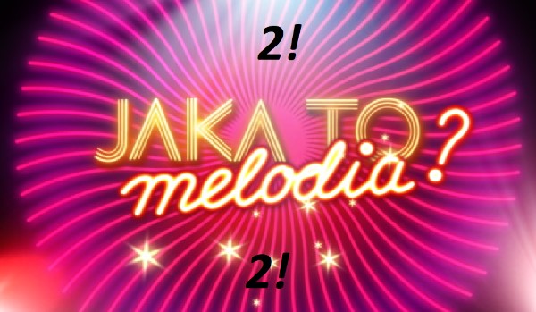 Jaka to melodia? 2! – SameQuizy