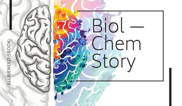 Biol — Chem Story [8]