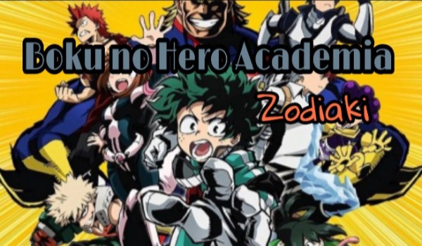 Boku no Hero Academia zodiaki #3