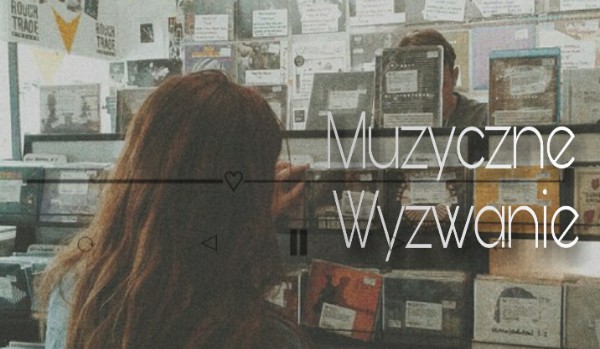 Muzyczne Wyzwanie #3