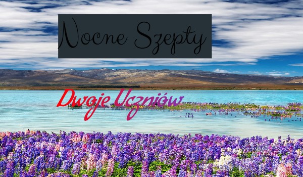 Dwoje Uczniów rozdział 3