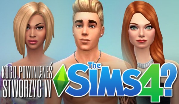 Kogo powinieneś stworzyć w The Sims 4?