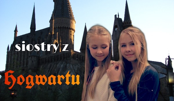 „Siostry z Hogwartu”