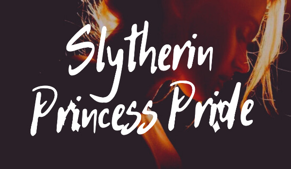 Slytherin Princess Pride #1