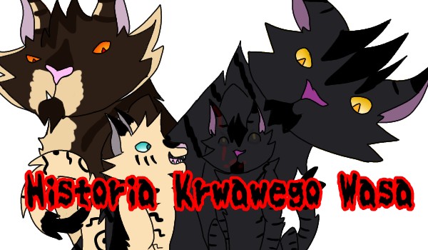 Historia Krwawego Wąsa #2