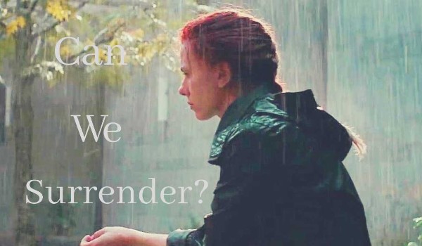 Can we surrender? • One Shot