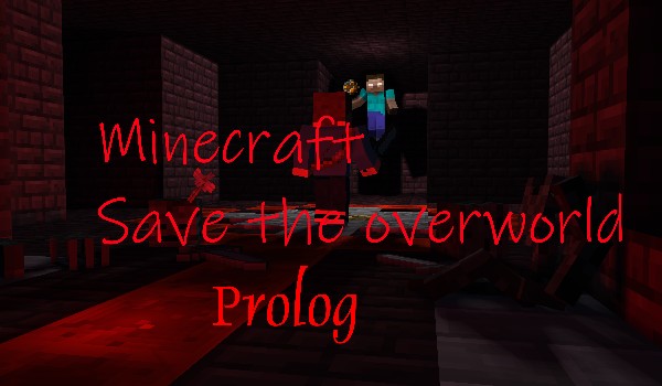 Minecraft Save the overworld Prolog