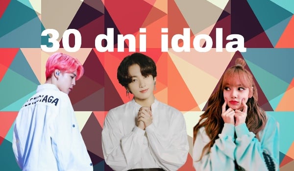 30 dni idola #28