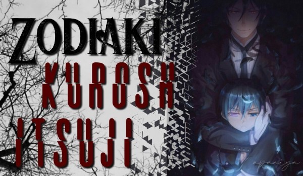 Zodiaki – Kuroshitsuji #6