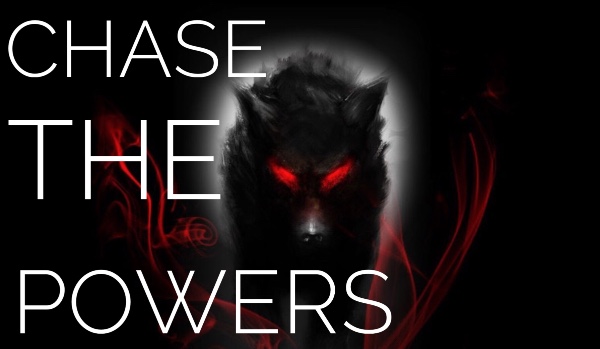 Chase The Powers [3/4]