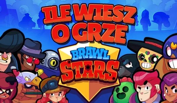Test o Bawl Stars