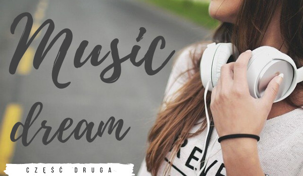 Music dream #2