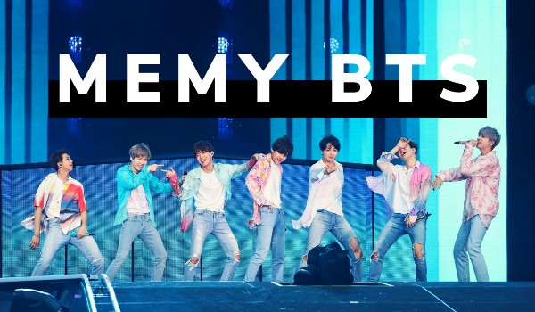 𝙼𝙴𝙼𝚈 | bts ⁴