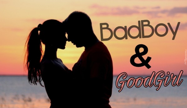 BadBoy & GoodGirl- postacie