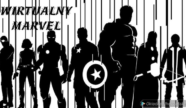 Wirtualny Marvel ~ część trzecia
