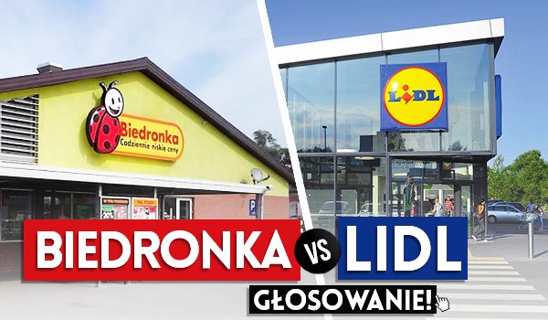 Biedronka vs Lidl – Głosowanie!