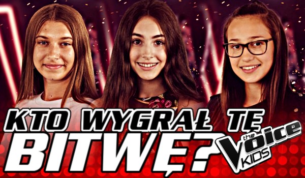 Kto wygrał tą bitwę? – The Voice Kids 3!