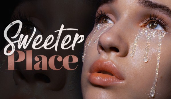Sweeter Place