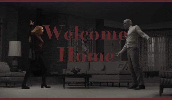 Welcome home • One Shot