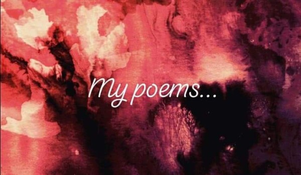 My poems