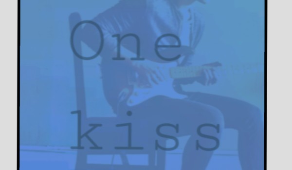 One kiss.  Część 0