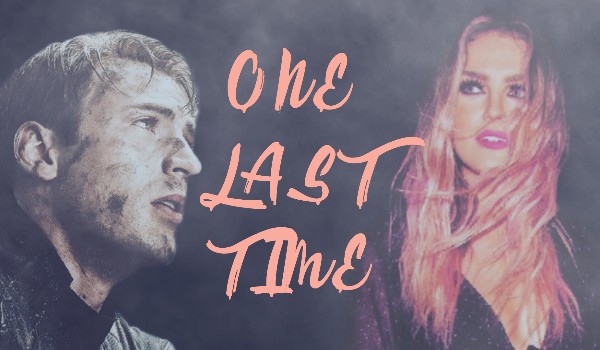 One last time  ~ one shot ~