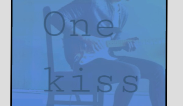 One kiss. Część 4