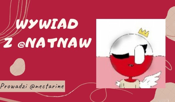 Wywiad z @NatNaw