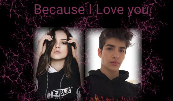 Because I Love you#1