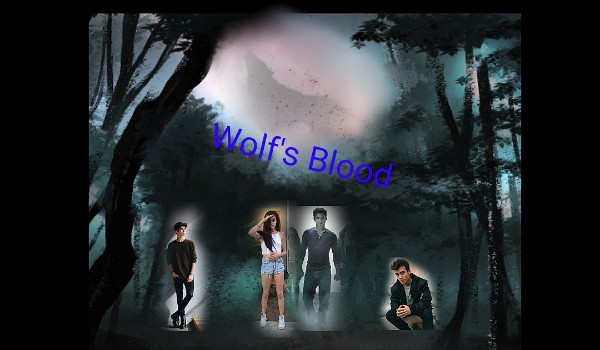 Wolf’s Blood#2