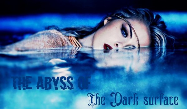 The abyss of the dark surface